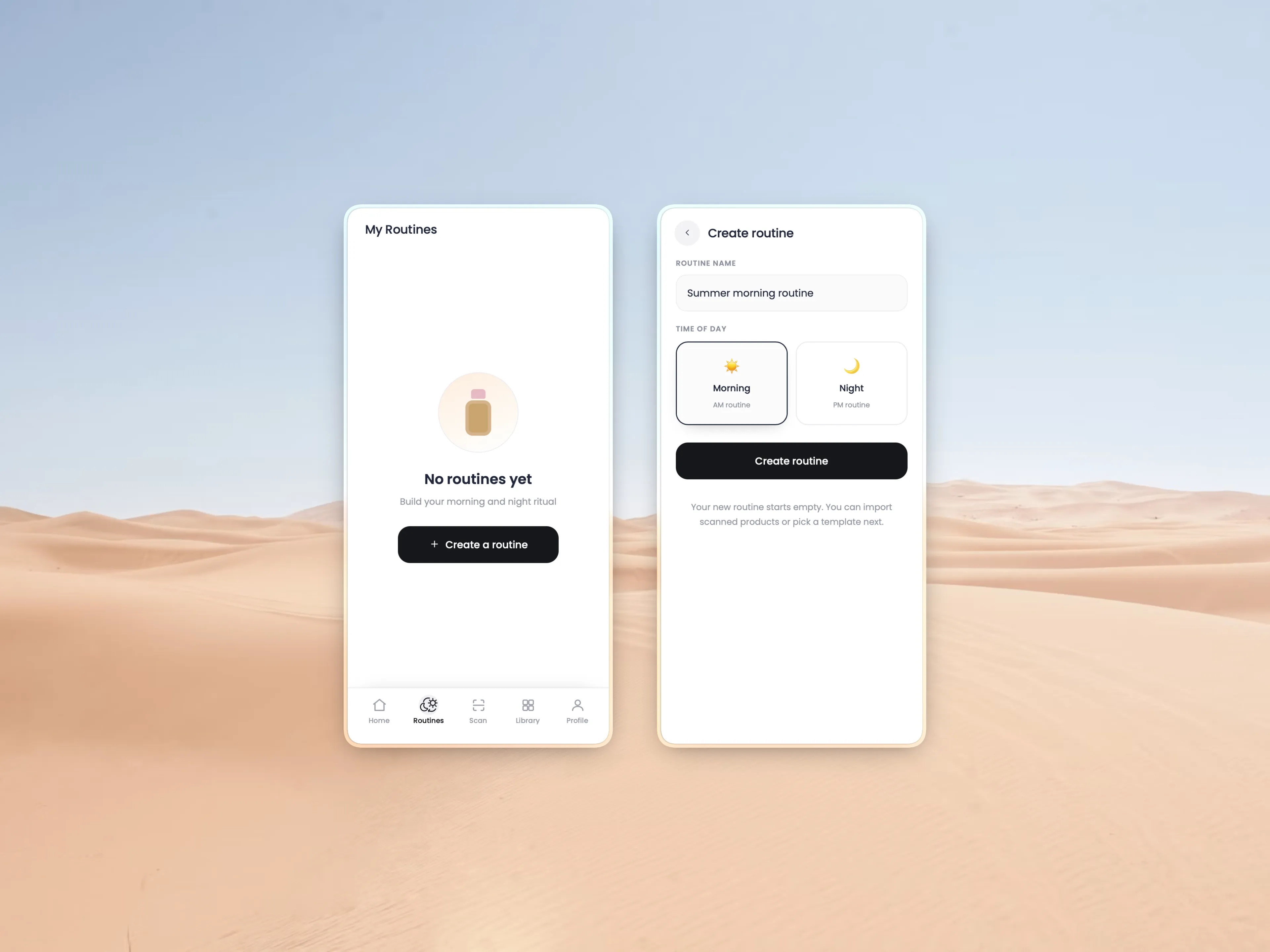 Two app screens side by side. The first is an empty state reading 'No routines yet' with a 'Create a routine' button. The second is a create-routine form with a routine name field and a Morning and Night time-of-day toggle.